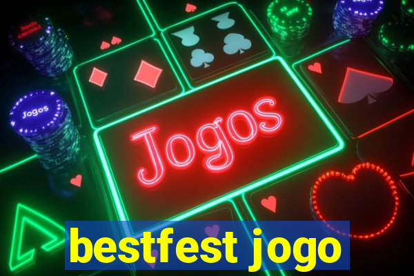 bestfest jogo